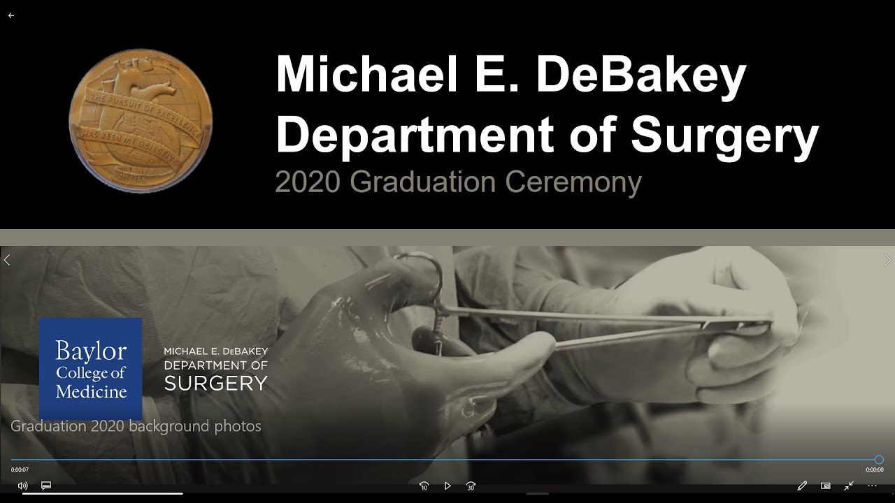 Michael E. DeBakey Department of Surgery 2020 Graduation Ceremony
