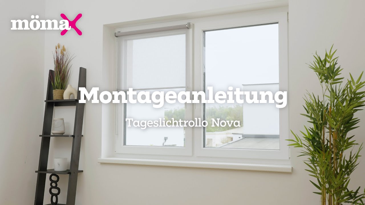 mömax Montageanleitung - Tageslichtrollo Nova