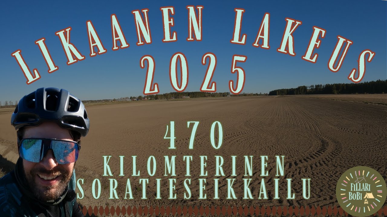 Likaanen Lakeus 2025 - 470 kilometrinen soratieseikkailu