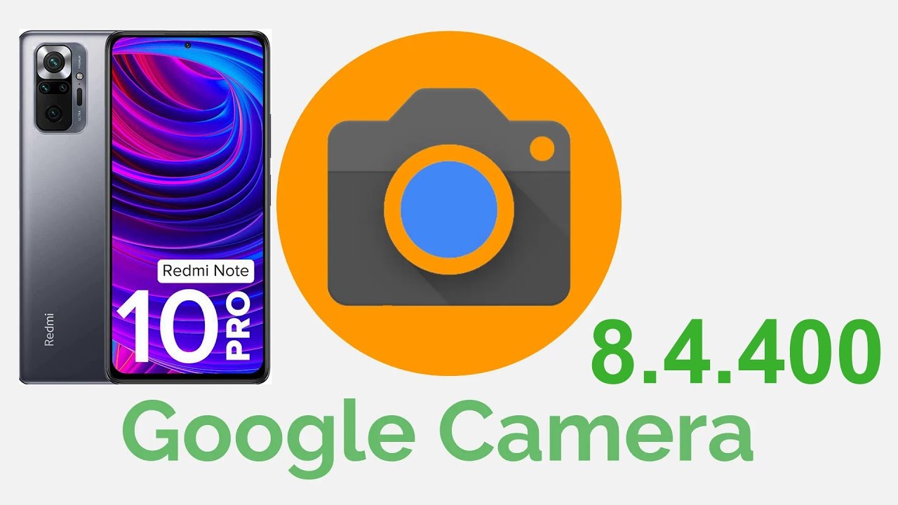 УСТАНАВЛИВАЕМ GOOGLE CAMERU 8.4 REDMI NOTE 10 PRO
