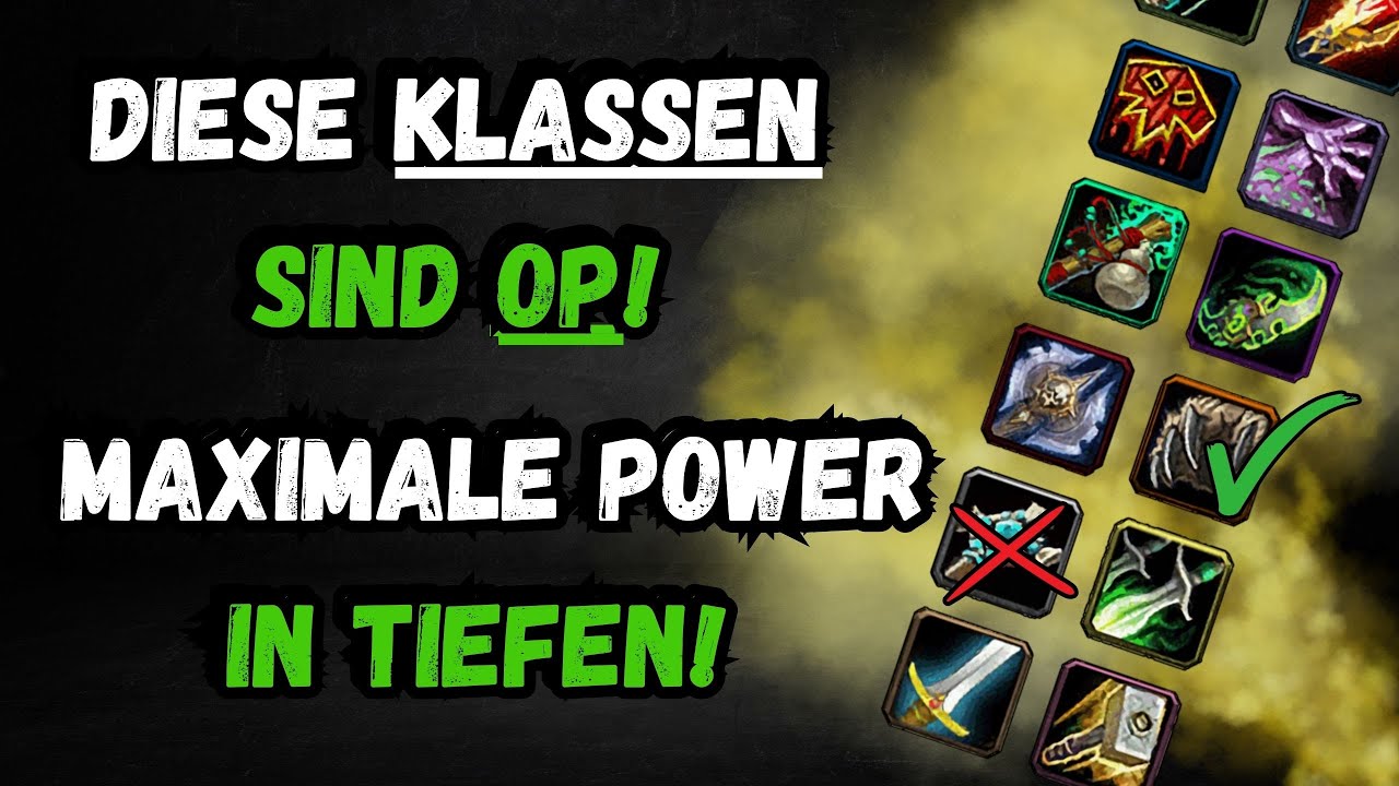 Diese 3 Klassen dominieren die Tiefen! 💀 S+ Tier Guide!