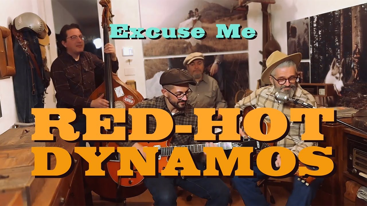 RED-HOT DYNAMOS - Excuse Me