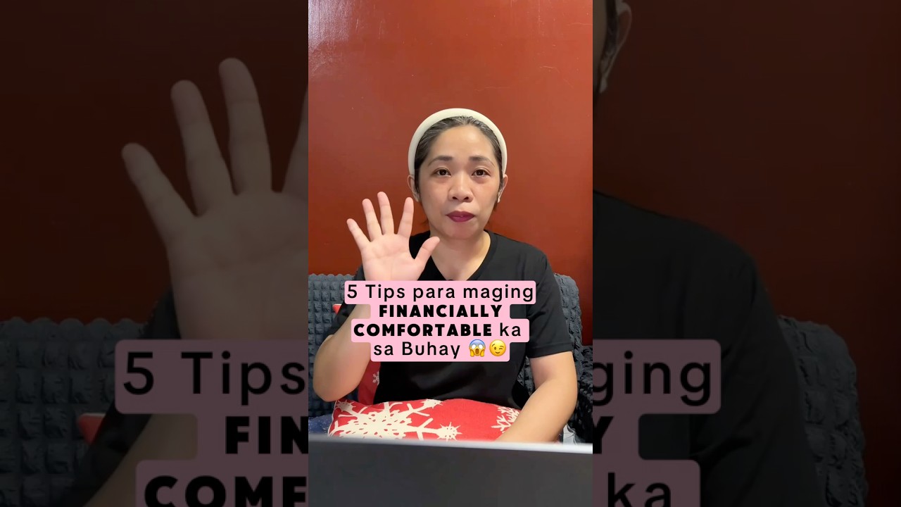 5 Tips para maging Financially Comfortable ka sa Buhay 😱😉