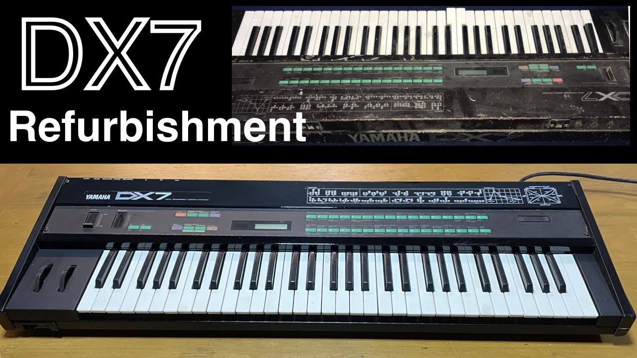 Yamaha DX7 Restoration/Refurbishment