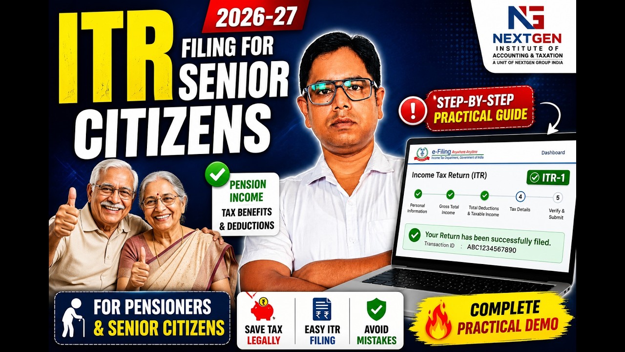 ITR Filing for Senior Citizens 2026-27 | Complete Guide with Practical Demo
