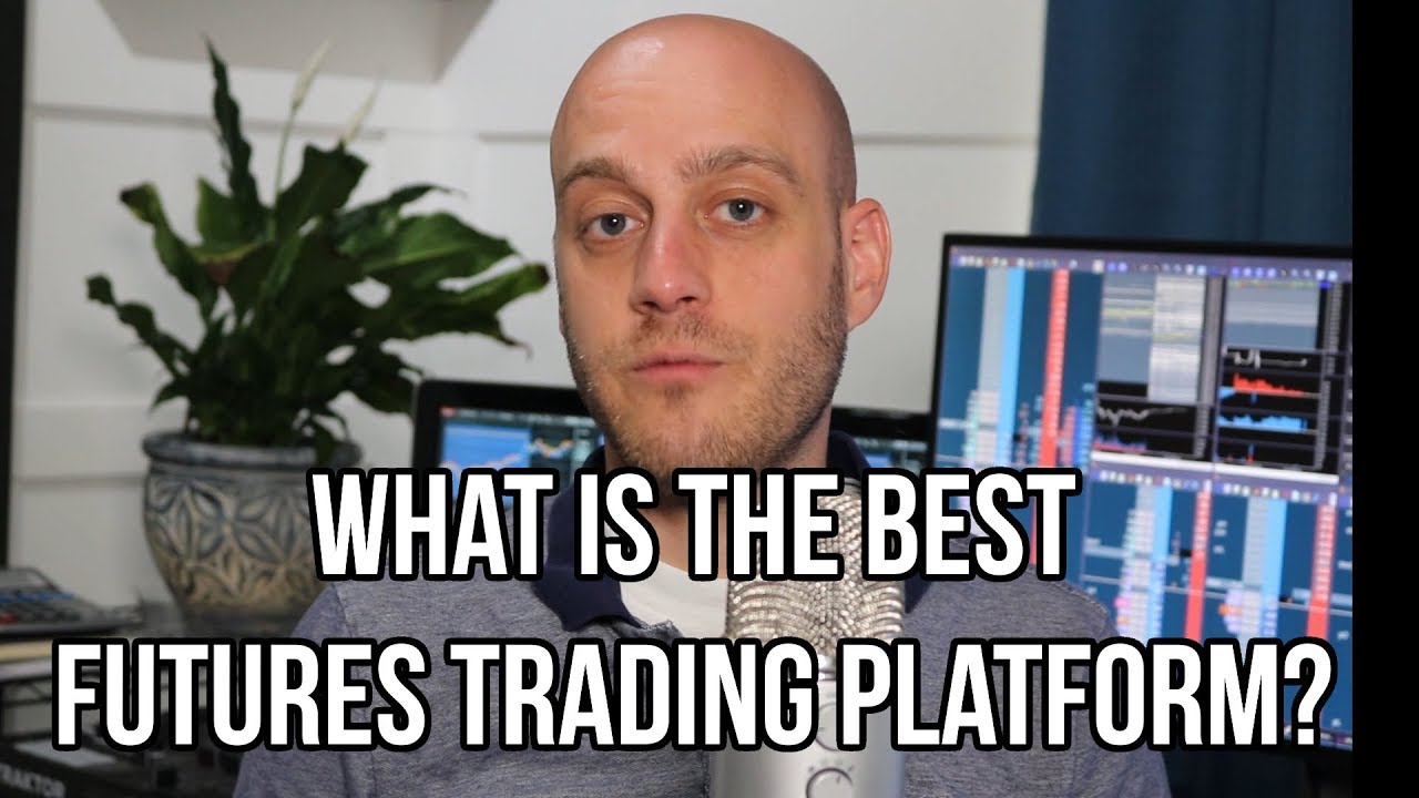 What Is The Best Futures Trading Software Platform?