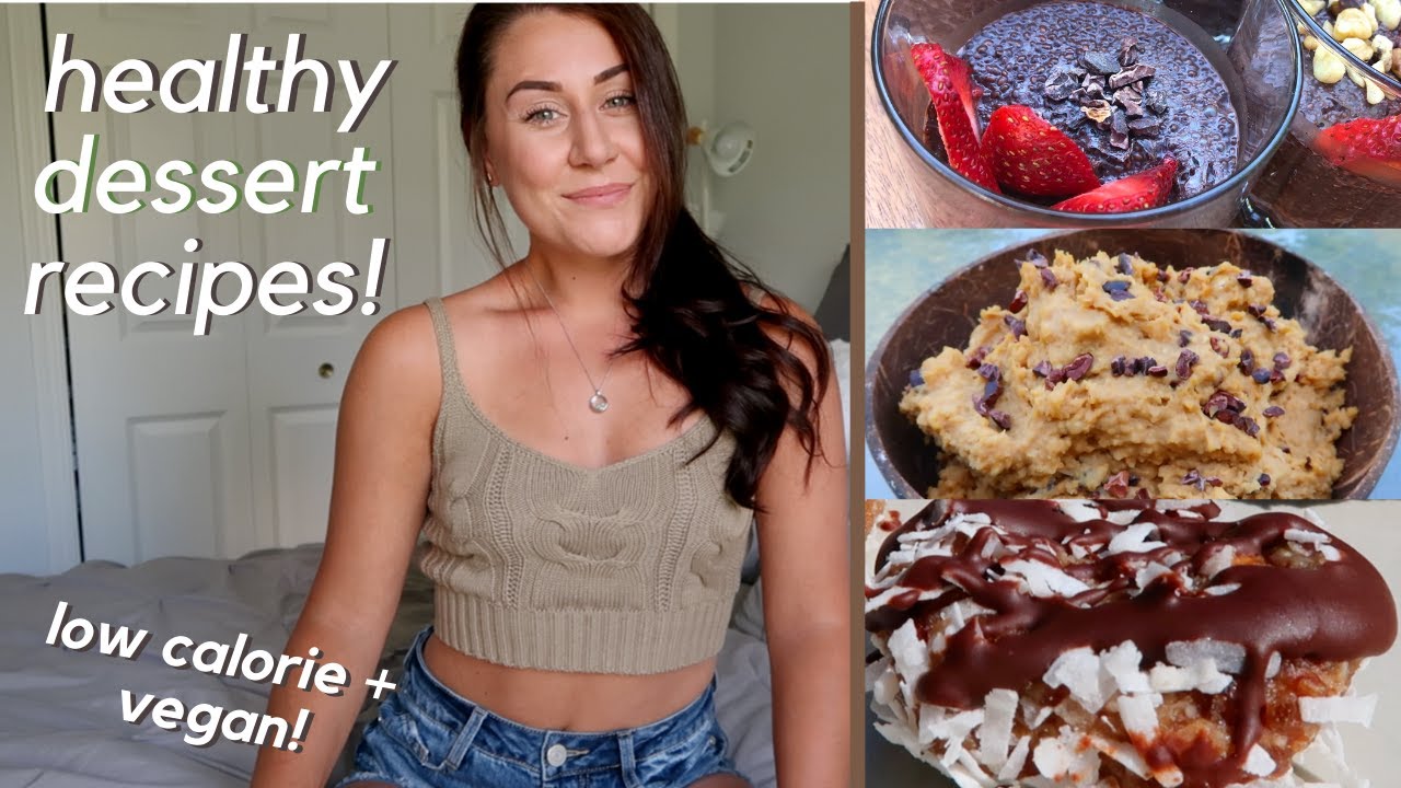 3 HEALTHY Dessert Recipes!!! (vegan, low calorie, easy)