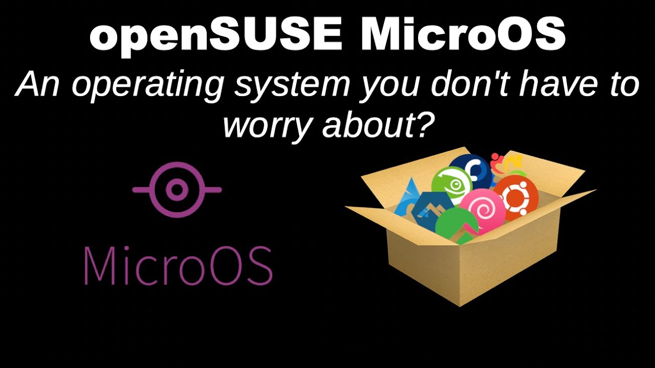 openSUSE MicroOS: 