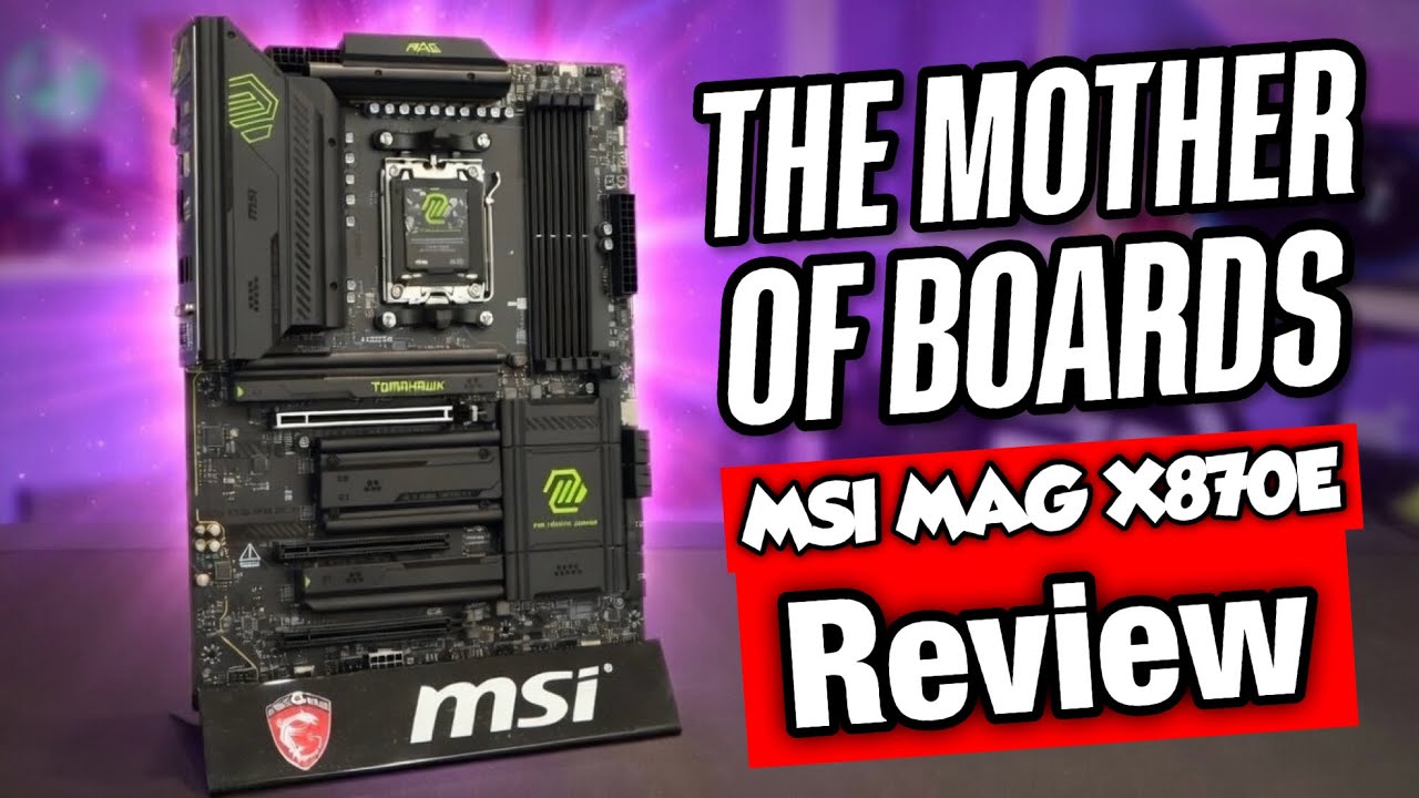 Don't Buy a Motherboard Until You Watch This &ndash; MSI MAG X870E Tomahawk Max