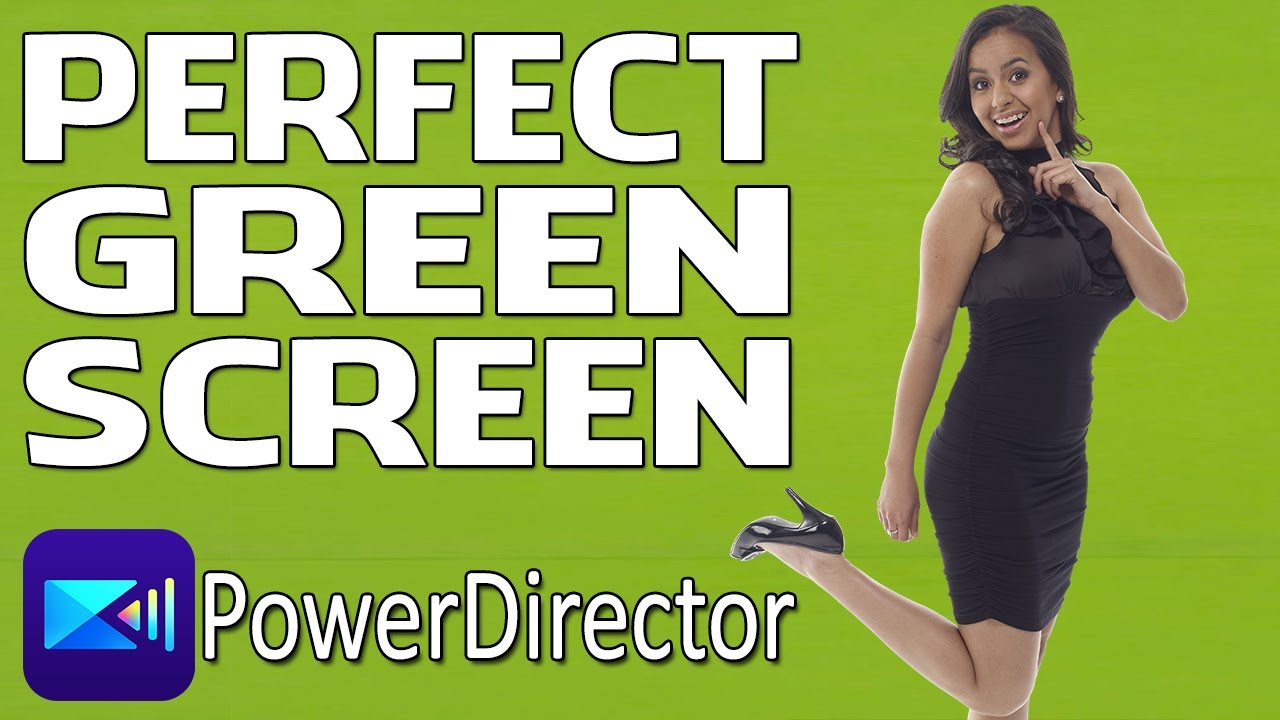 Perfect Green Screen | PowerDirector NewBlue Chroma Key Pro
