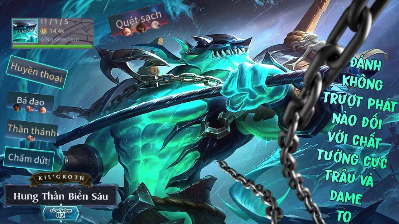 LIÊN QUÂN MOBILE | Skin: hung thần biển sâu của kil' groth và lên trang bị siêu cháy