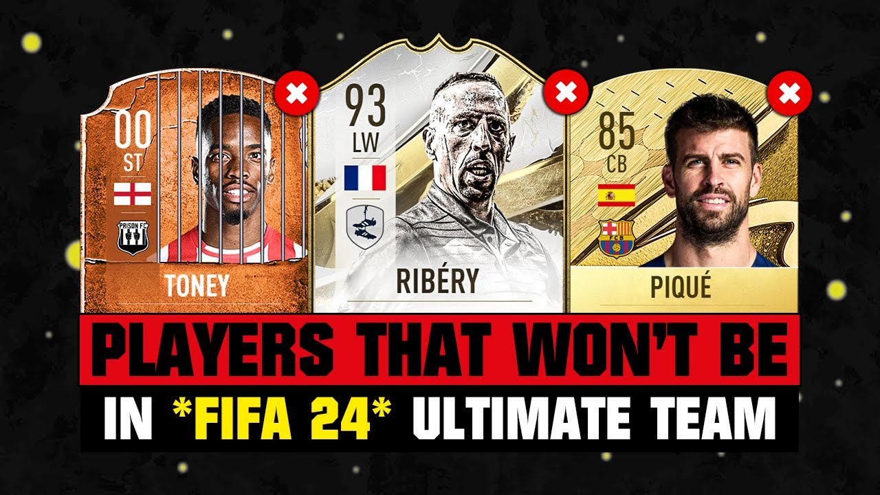 PLAYERS THAT WON’T BE IN FIFA 24 (EA FC 24)! 😭💔 ft. Ribery, Toney, Pique… etc