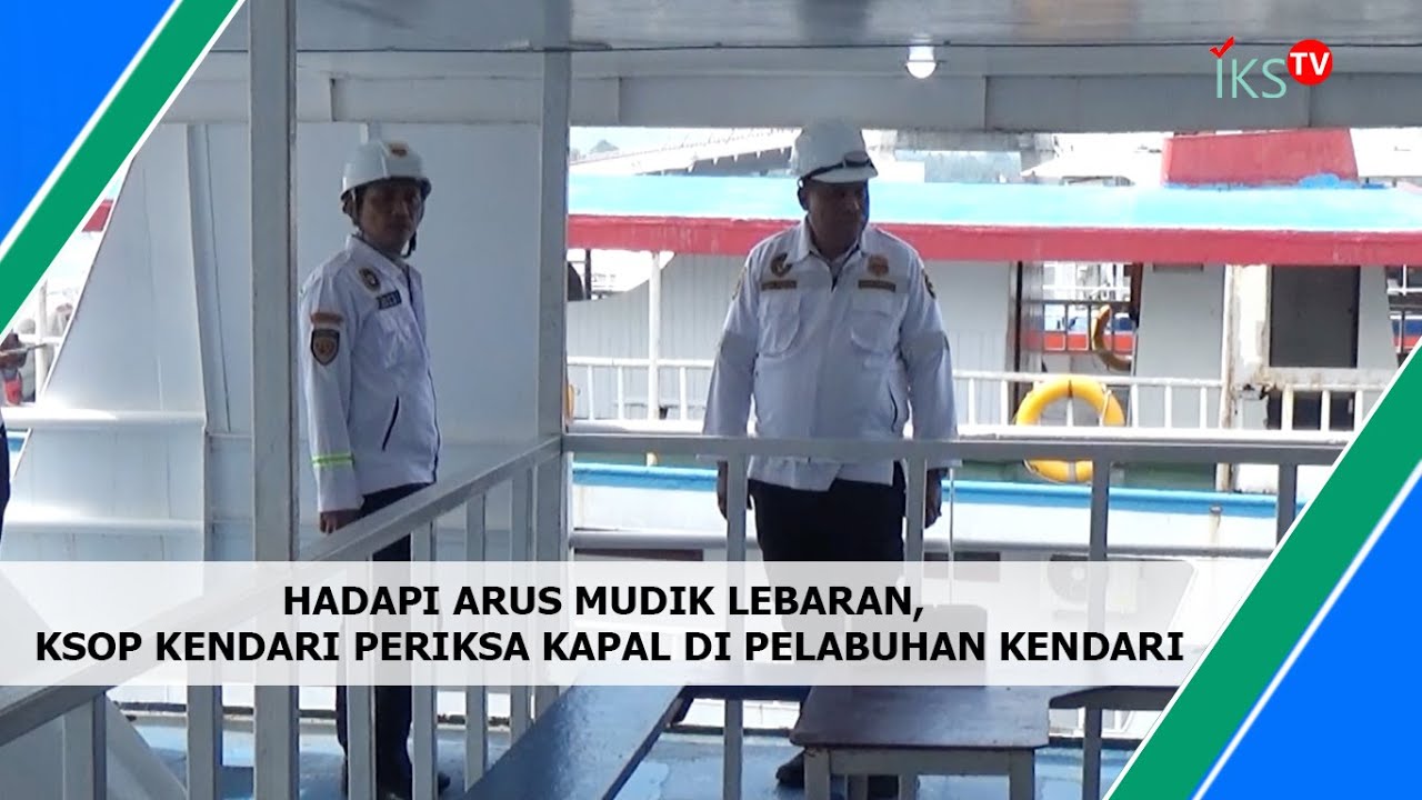 Hadapi Arus Mudik Lebaran, KSOP Kendari Periksa Kapal di Pelabuhan Kendari