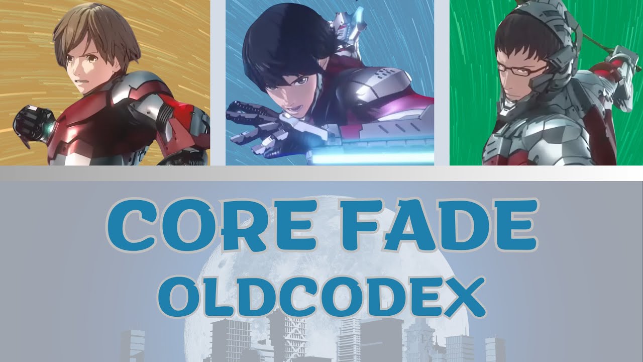 Core Fade - OLDCODEX [Full + Romaji & English Lyrics]