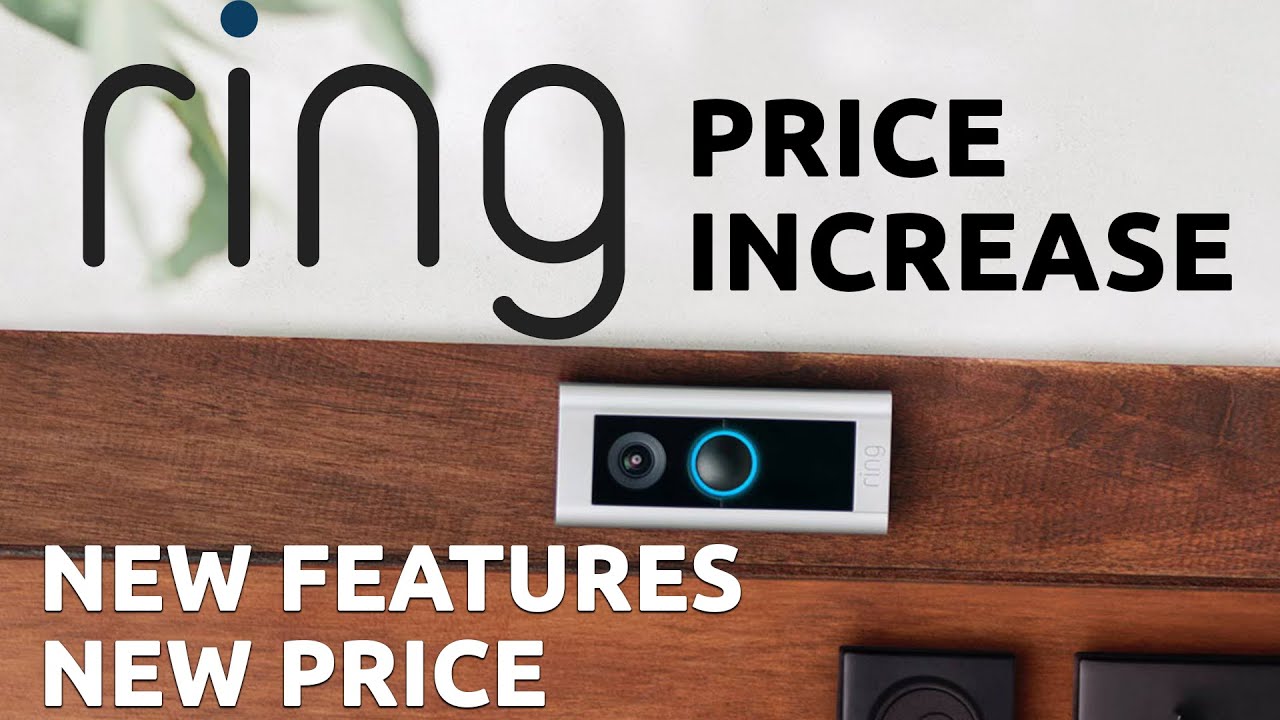 Ring Price Increase For Protect Basic Plan 2022: New Features at New Price