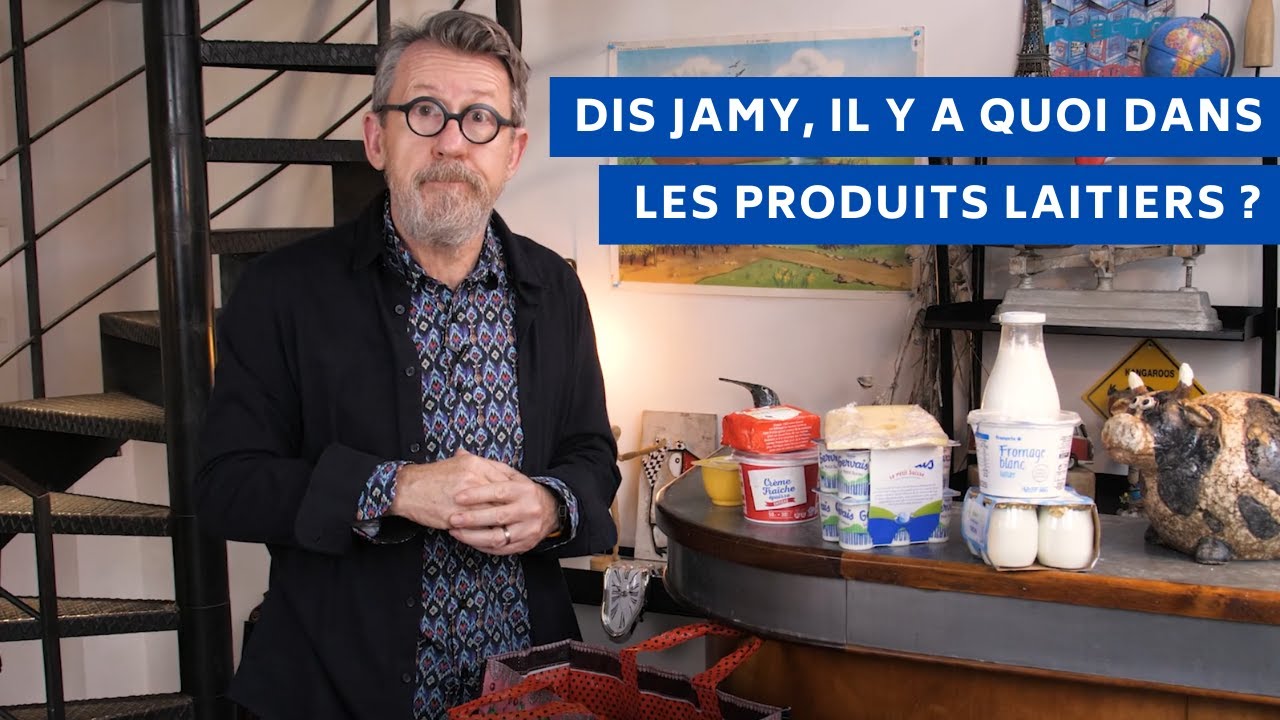 Dis Jamy, il y a quoi dans les produits laitiers ?