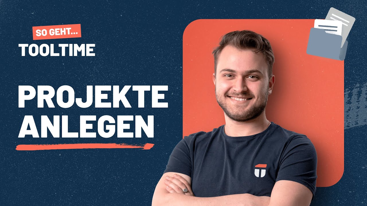 So geht ToolTime: Projekte anlegen (Tutorial)