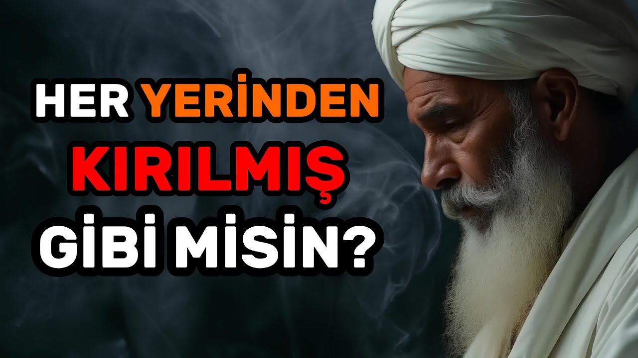 Her Yerinden Kırıkmış Gibi mi Hissediyorsun? Allah Bu Halini Kullanmak İstiyor!