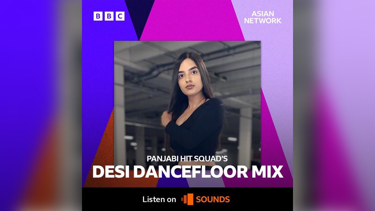 BBC Asian Network [Desi Mix] | DJ Bhavz