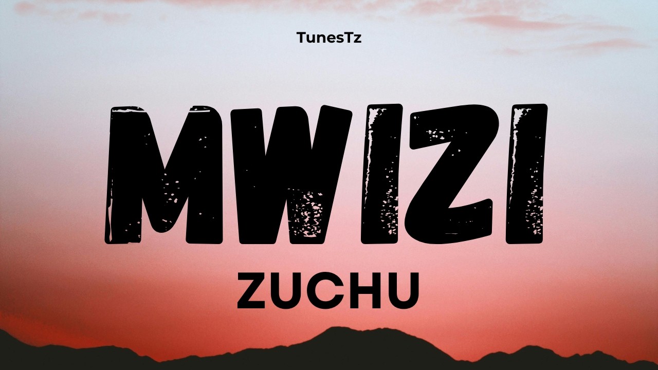 Mwizi Zuchu - Lyrics Video