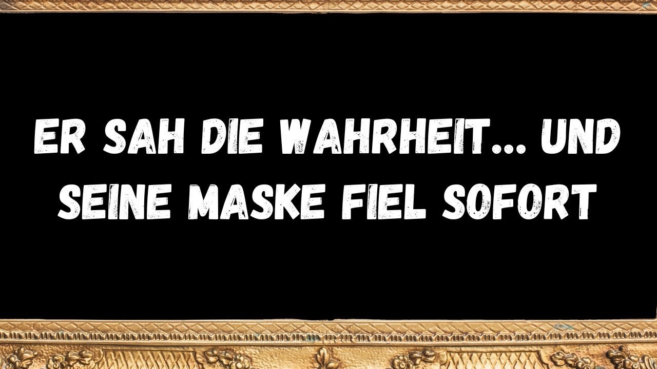 Er sah die Wahrheit… und seine Maske fiel sofort  - Botschaften der Engel