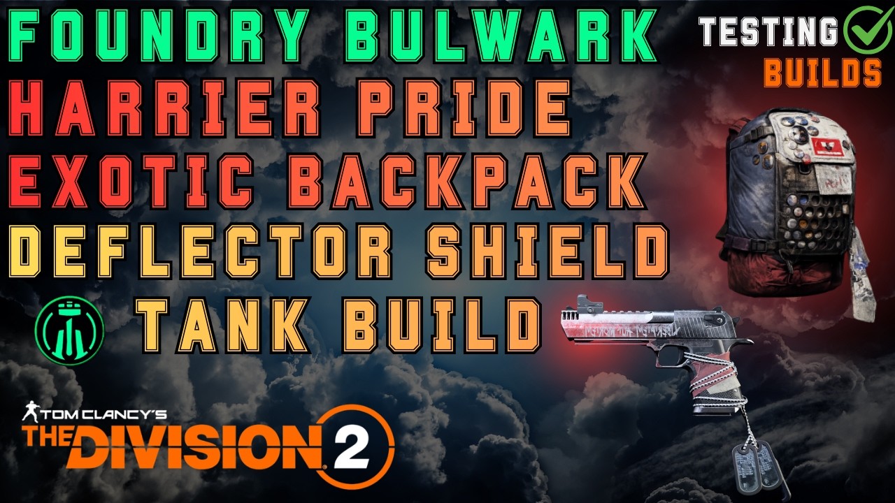 Foundry Bulwark & Harrier Pride Deflector Shield Tank Build with Liberty - The Division 2