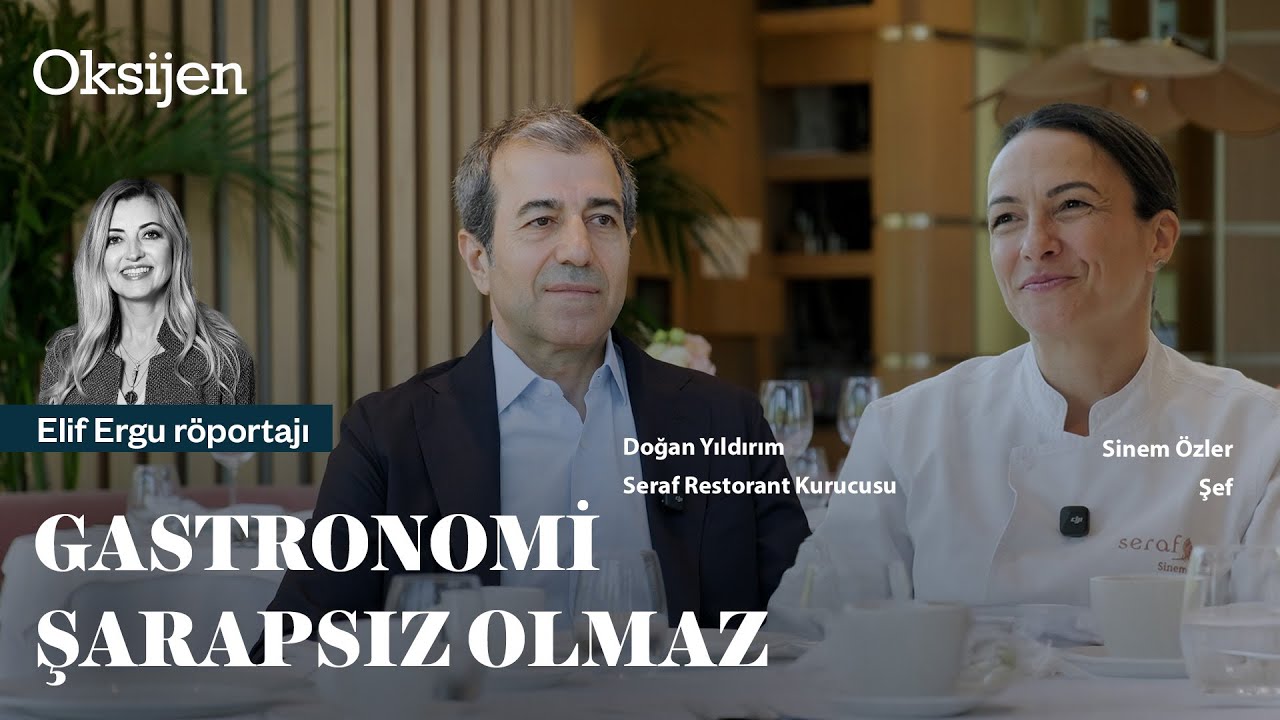 Anadolu mutfağı ve Fine Dining: Seraf'ın hikayesi | Doğan Yıldırım, Sinem Özler ve Elif Ergu
