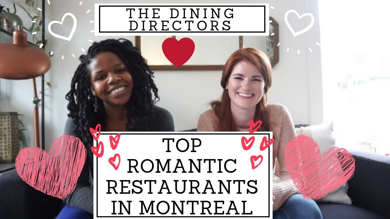 TOP ROMANTIC RESTAURANTS IN MONTREAL ⎥The Dining Directors