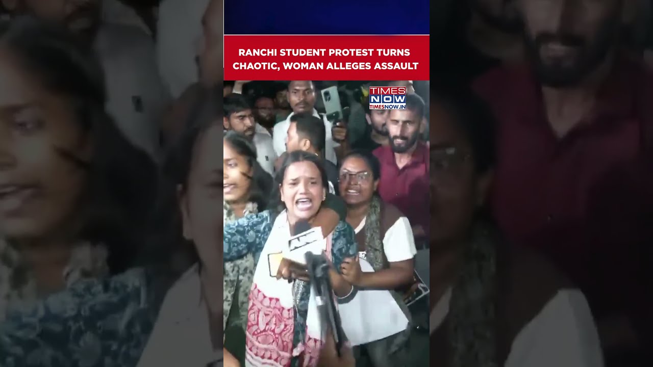Ranchi Student Protest Turns Chaotic, Woman Alleges Assault, Says &lsquo;We Are Raising Our Voice...&rsquo;