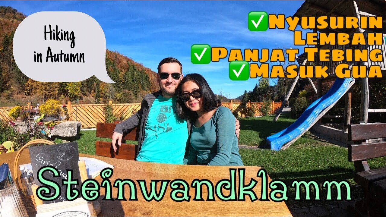 TEMPAT WISATA AUSTRIA I JALAN-JALAN KE STEINWANDKLAMM I NEWBIE I VLOG PERTAMA I AUSTRIA ADVENTURE