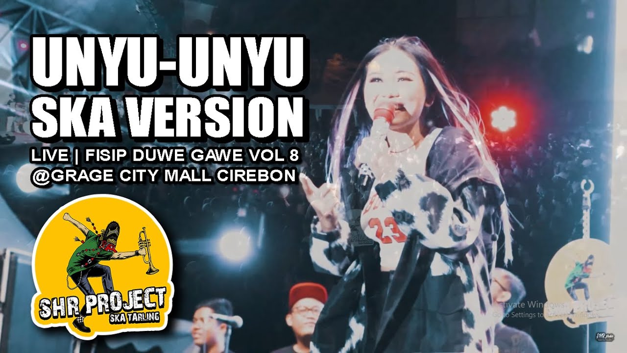 SHR PROJECT - UNYU-UNYU ( SKA VERSION ) | LIVE FISIP DUWE GAWE VOL 8 | GRAGE CITY MALL CIREBON