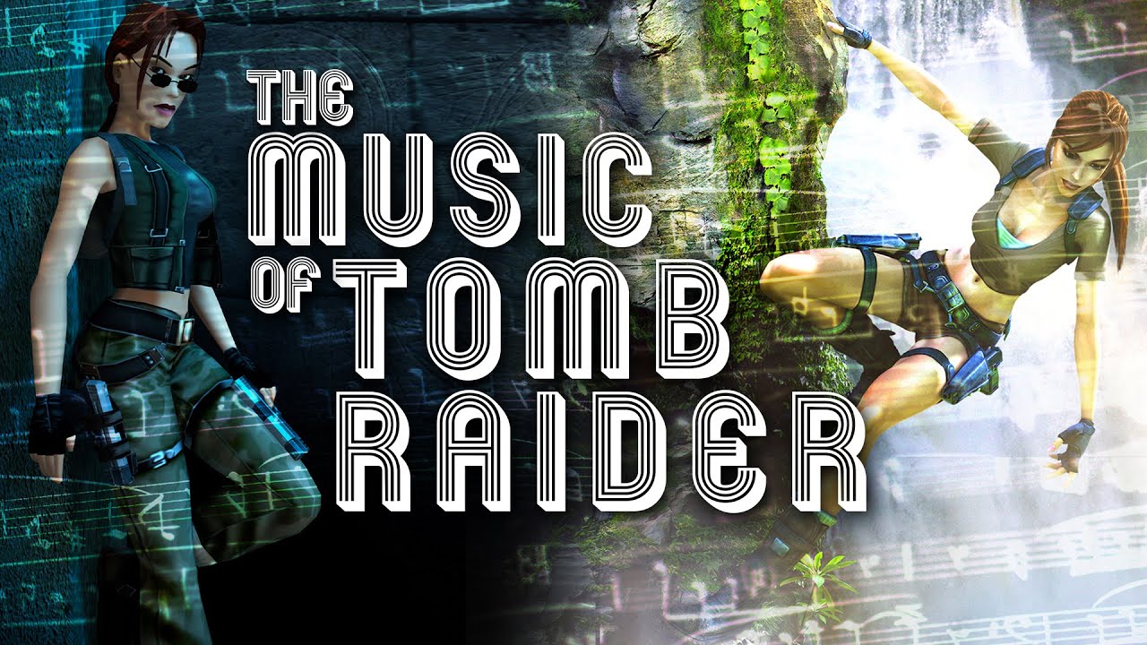 The Music of Tomb Raider
