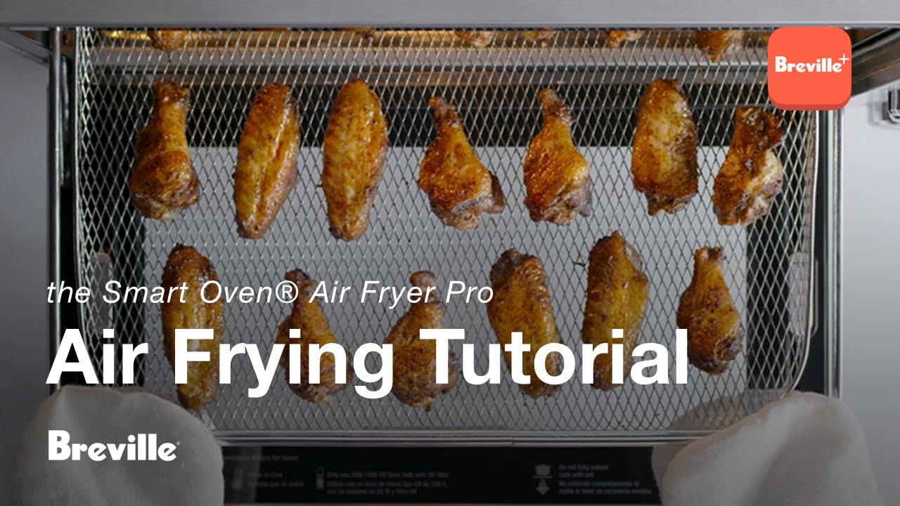 the Smart Oven&reg; Air Fryer Pro | How to air fry chicken and your favorite foods | Breville+