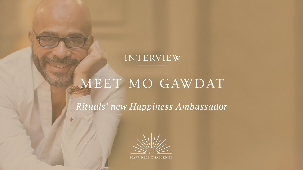 Meet Mo Gawdat our Happiness Ambassador | Rituals