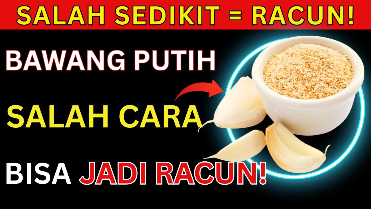 LANSIA WAJIB TAHU! MAKAN BAWANG PUTIH SALAH CARA? 10 Kesalahan Ini Bisa Jadi Racun!