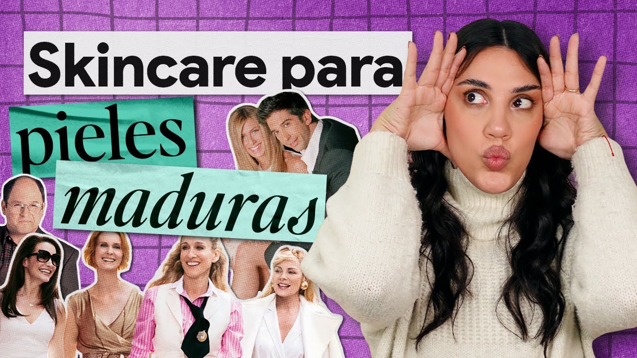 RUTINA para los 40,50,60s. Todo para pieles maduras: skincare, tratamientos y mas!