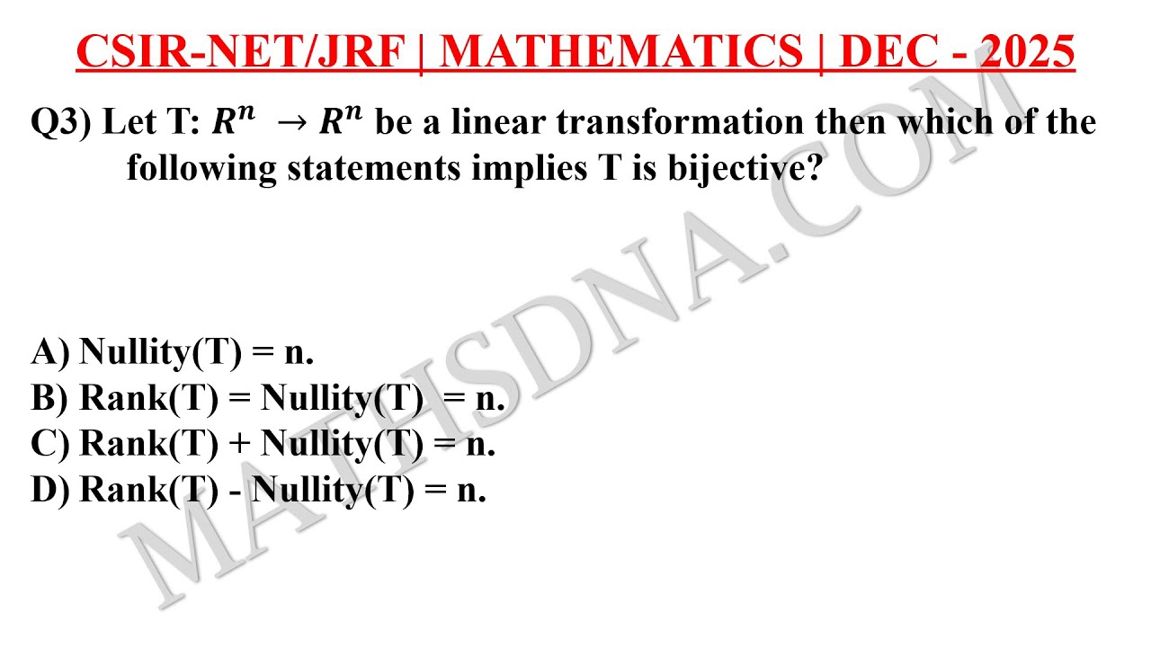 Q3 || DEC-2025 || CSIR NET/JRF || GATE || SET ||  Linear Algebra || Bijective Function ||