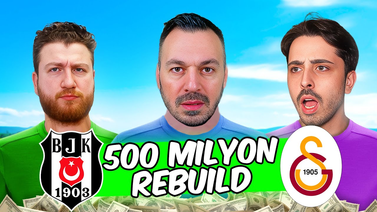 AYNI ANDA İKİ TAKIMA REBUILD YAPTIK! // BEŞİKTAŞ - GALATASARAY 500 MİLYON EURO // FC 24 ÜÇLÜ REBUILD