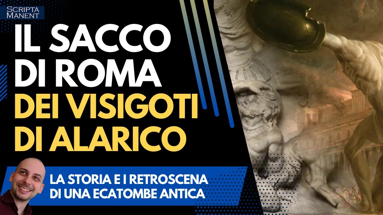 Il sacco di Roma del 410. I visigoti di Alarico devastano l'Urbe