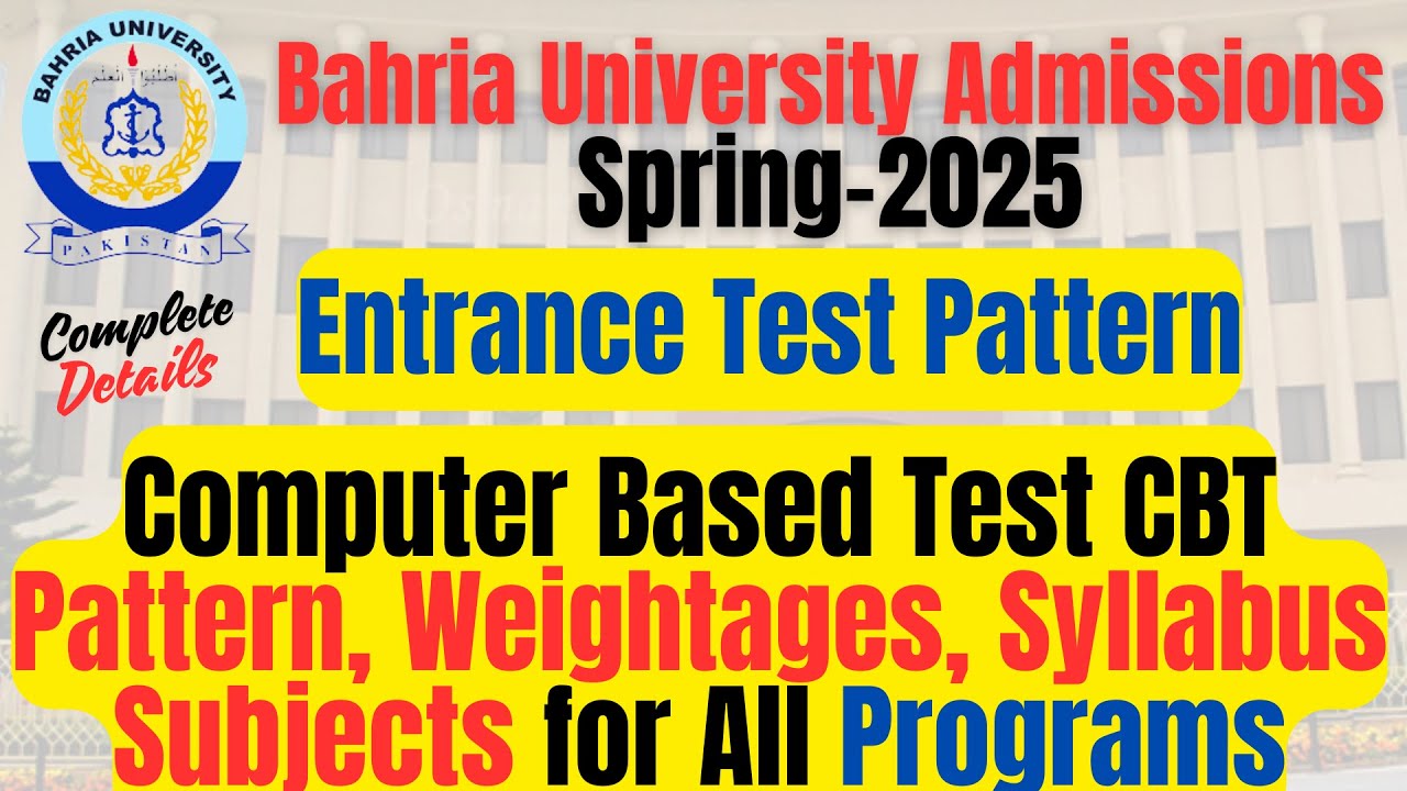 Bahria University Admissions Spring 2025 | CBT Entrance Test Pattern Subjects, Syllabus All Programs