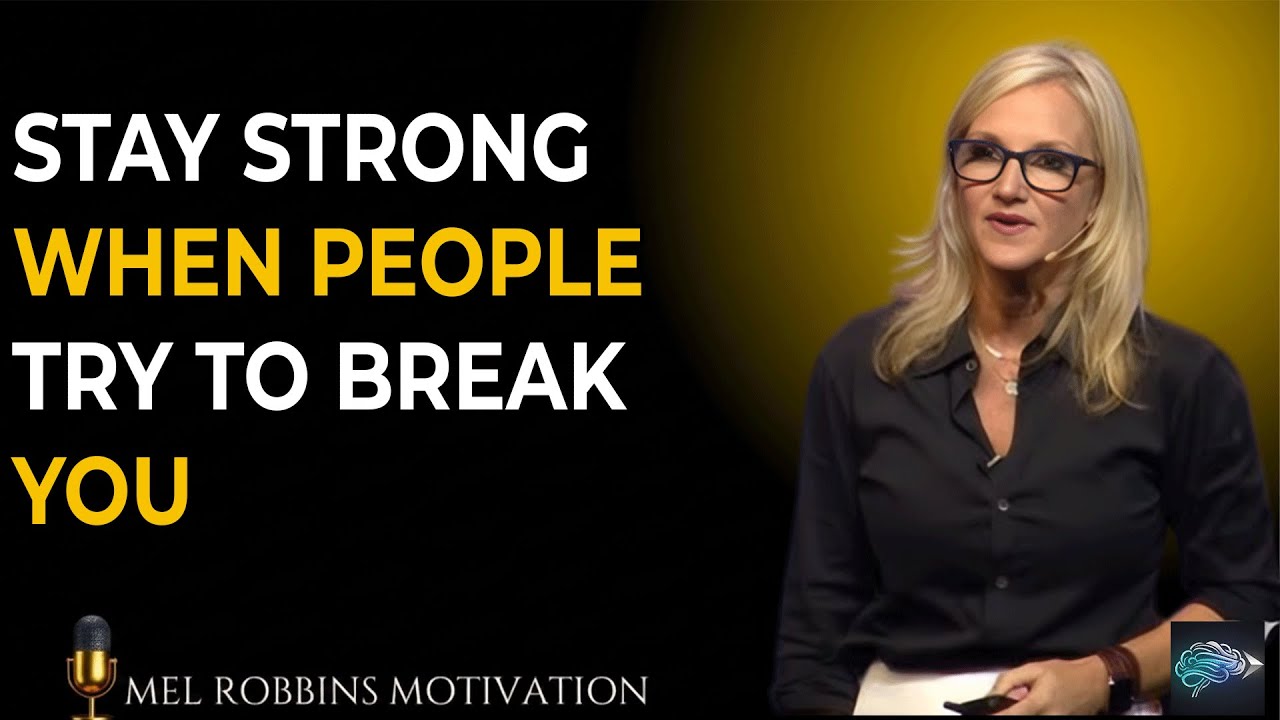 Stay Strong and UNSHAKEN  When People Try to Test You  Mel Robbins MOTIVATIONAL SPEECH