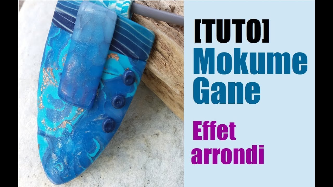 [TUTO] L'EFFET MOKUME GANE ARRONDI