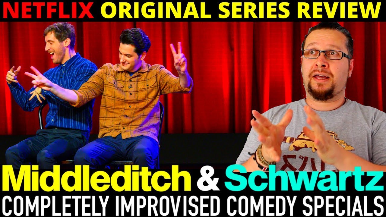 Middleditch & Schwartz Netflix Improv Comedy Specials Review