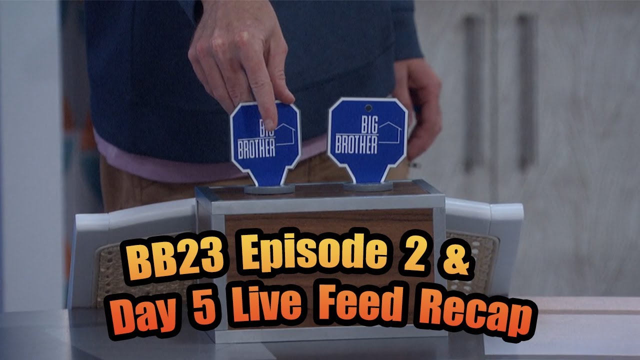 BB23 Episode 2 Review & Day 5 Live Feed Recap - Big Fish Dreams