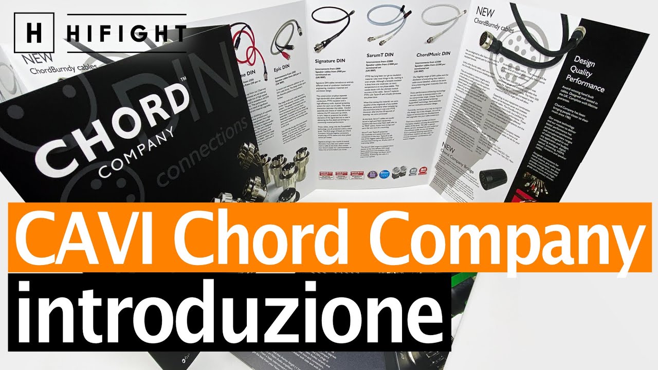 The Chord Company - Cavi Hi-Fi per l'Impianto Audio - 1° Parte - Introduzione al marchio