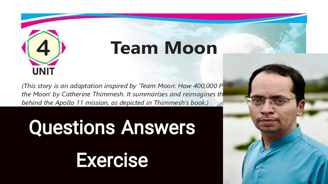 English 11 | Team Moon: Exercise Question Answers | English XI | Short Questions Answers | Exercise