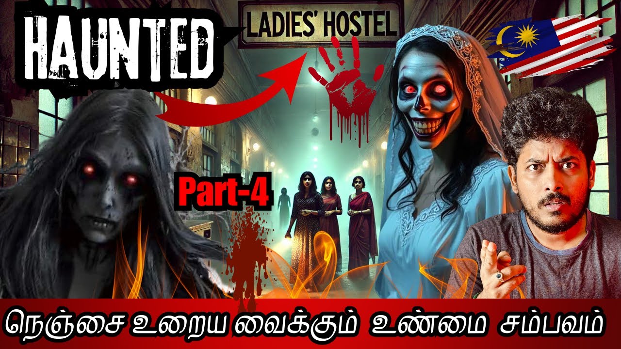 Malaysia 🇲🇾Haunted Ladies Hostel 💀🔥| Part-4 | Devil's Kitchen | MR.Prabhakaran