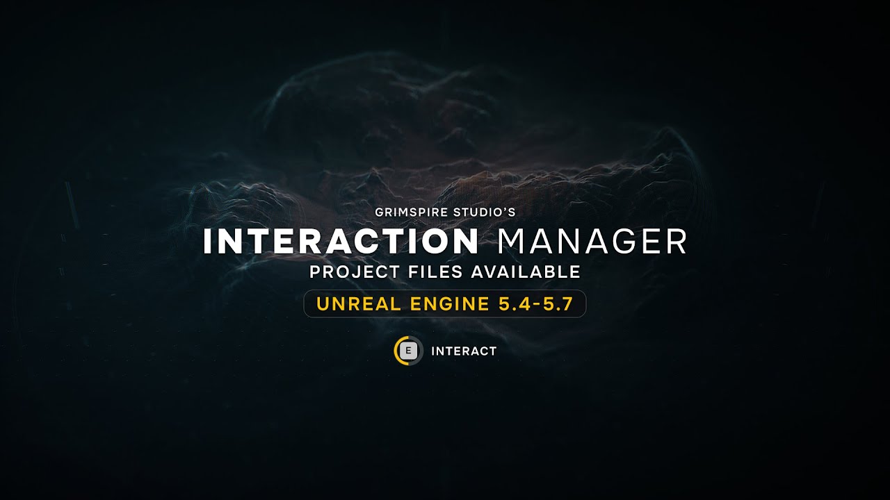 Interaction Manager For AAA Games (Unreal Engine 5.4-5.7) Episode 5 (Finale)
