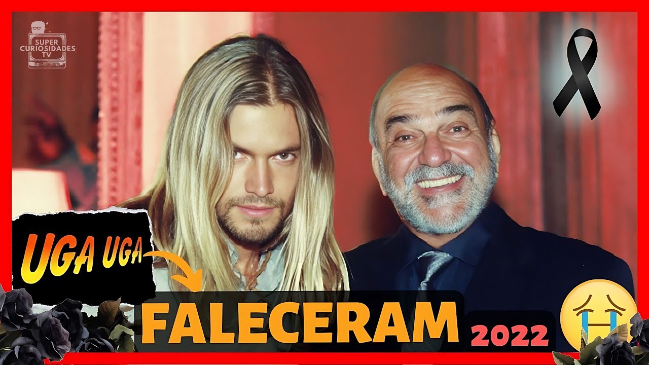⚫ ATORES DA NOVELA UGA UGA QUE JÁ FALECERAM | Falecidos Novela Uga Uga (2000)
