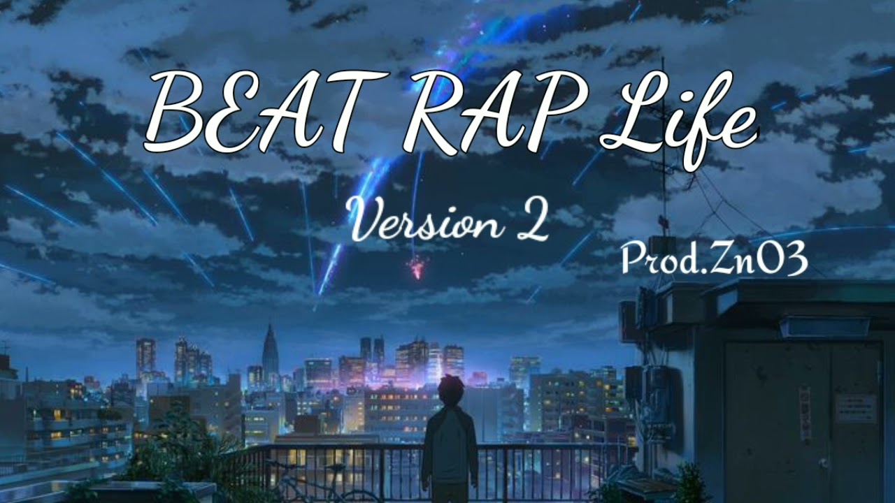 BEAT RAP Life | Version2 | Prod. Zn03 | Drops